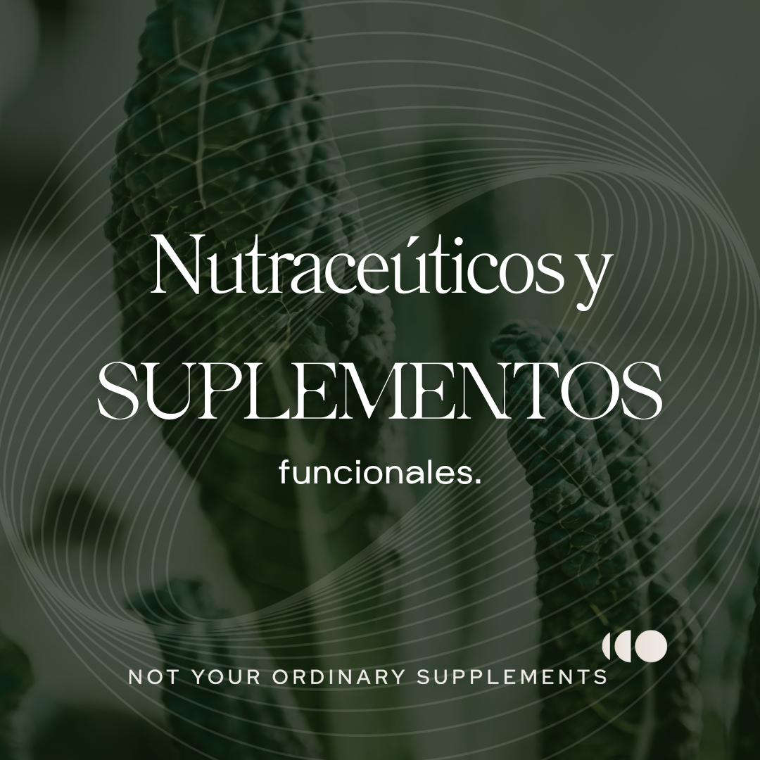 Nutraceúticos y suplementos funcionales